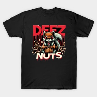 Deez Nuts T-Shirt